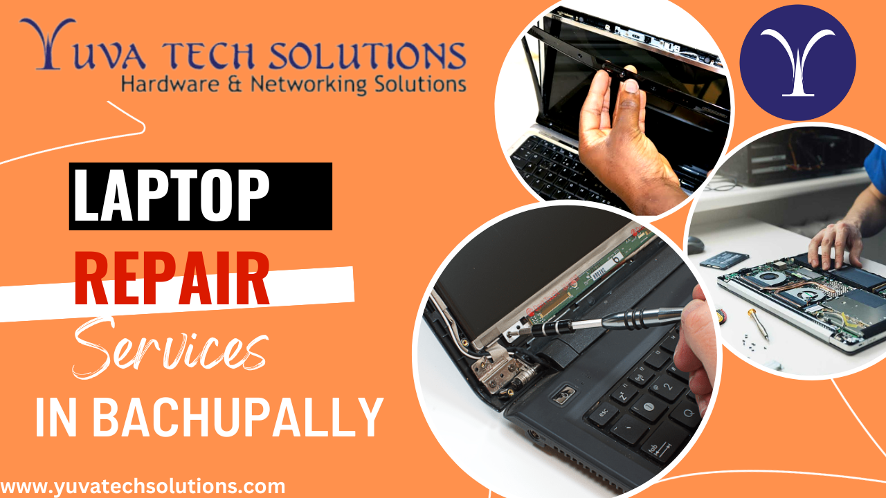 laptop and desktop repair services in Bachupally hyderabad